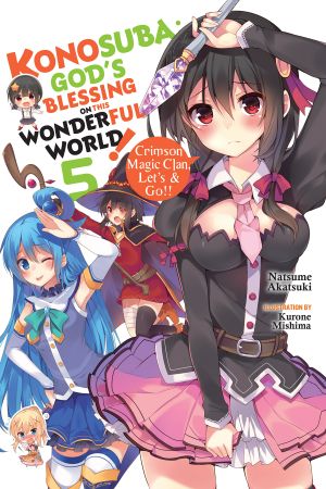 [Konosuba: God's Blessing on This Wonderful World 05] • Crimson Magic Clan, Let’s & Go!!